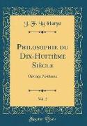 Philosophie du Dix-Huitième Siècle, Vol. 2