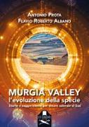 Murgia Valley. L'evoluzione della specie. Storie e suggerimenti per creare aziende al Sud