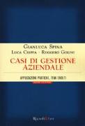 Casi di gestione aziendale. Applicazioni pratiche, temi svolti