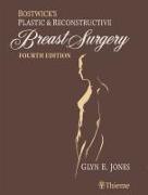 Bostwick's Plastic and Reconstructive Breast Surgery - Two Volume Set