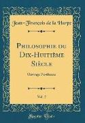 Philosophie du Dix-Huitième Siècle, Vol. 2