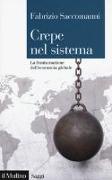 Crepe nel sistema. La frantumazione dell'economia globale