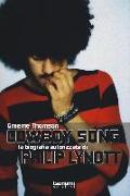 Cowboy Song. La biografia autorizzata di Phil Lynott