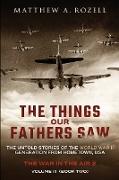 The Things Our Fathers Saw - Vol. 3, The War In The Air Book Two