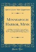 Minneapolis Harbor, Minn: Letter from the Secretary of War, Transmitting, with a Letter from the Chief of Engineers, Reports on Preliminary Exam