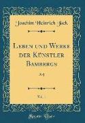 Leben und Werke der Künstler Bambergs, Vol. 1