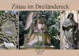 Zittau im Dreiländereck (Tischkalender 2019 DIN A5 quer)