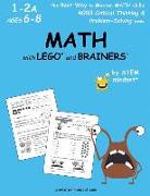 MATH with LEGO and Brainers Grades 1-2A Ages 6-8