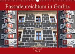 Fassadenreichtum in Görlitz (Wandkalender 2019 DIN A3 quer)