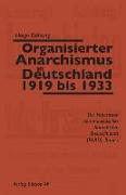 Organisierter Anarchismus in Deutschland 1919 bis 1933