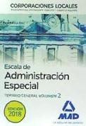 Escala de Administración Especial : Corporaciones Locales. Temario general