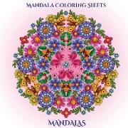 Mandala Coloring Sheets: Mandala Coloring Sheets for Adults with mandala coloring pages: Includes mandala flowers and butterflies, mandala geom