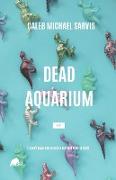 Dead Aquarium