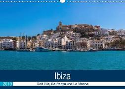 Ibiza Dalt Vila, Sa Penya und La Marina (Wandkalender 2019 DIN A3 quer)