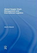 Global Supply Chain Management and International Logistics