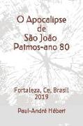 O Apocalipse de São João, Patmos-ano 80