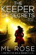 The Keeper of Secrets: A Stunning Crime Thriller with a Twist You Won't See Coming