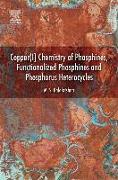 Copper(I) Chemistry of Phosphines, Functionalized Phosphines and Phosphorus Heterocycles