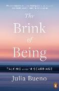 The Brink of Being: Talking about Miscarriage