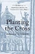 Planting the Cross