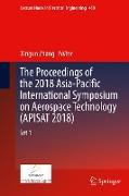The Proceedings of the 2018 Asia-Pacific International Symposium on Aerospace Technology (APISAT 2018)