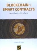 Blockchain y smart contracts : la revolución de la confianza