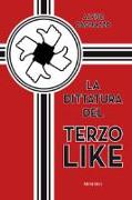 La dittatura del terzo like