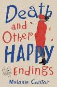 Death and Other Happy Endings