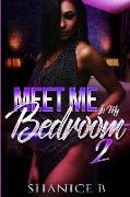 Meet Me in My Bedroom 2: A Collection of Erotic Love Stories