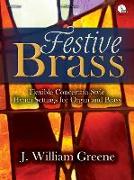 Festive Brass: Flexible Concertato-Style Hymn Settings for Organ and Brass