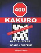 400 Kakuro 9 X 9 + 10 X 10 + 11 X 11 + 12 X 12 Best Puzzles + Bonus + Surprise: Holmes Presents to Your Attention the Excellent, Proven Sudoku. Format