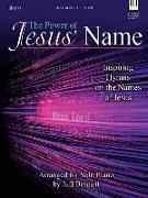 The Power of Jesus' Name: Inspiring Hymns on the Names of Jesus