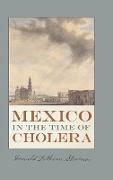 Mexico in the Time of Cholera