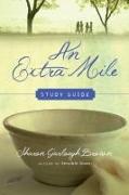 An Extra Mile Study Guide