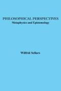 Philosophical Perspectives: Metaphysics and Epistemology