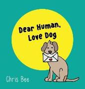 Dear Human, Love Dog