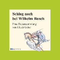 Schlag nach bei Wilhelm Busch