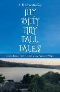 Itty Bitty Tiny Tall Tales