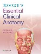 Moore's Essential Clinical Anatomy