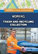 Working in Trash and Recycling Collection