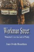 Workman Street: Wretched Lives in a Land of Plenty