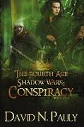 The Fourth Age Shadow Wars: Conspiracy