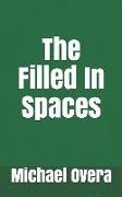 The Filled in Spaces