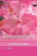 Wedding Bells Series Book One: My Sister's Wedding