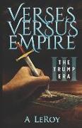 Verses Versus Empire: III - The Trump Era