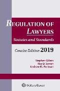 Regulation of Lawyers: Statutes and Standards, Concise Edition, 2019