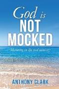 God Is Not Mocked