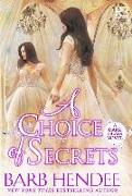 A Choice of Secrets