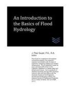 An Introduction to the Basics of Flood Hydrology