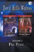 Devil Hills Wolves, Volume 3 [lethal Desire: Carnal Hunger] (Siren Publishing Classic Manlove)